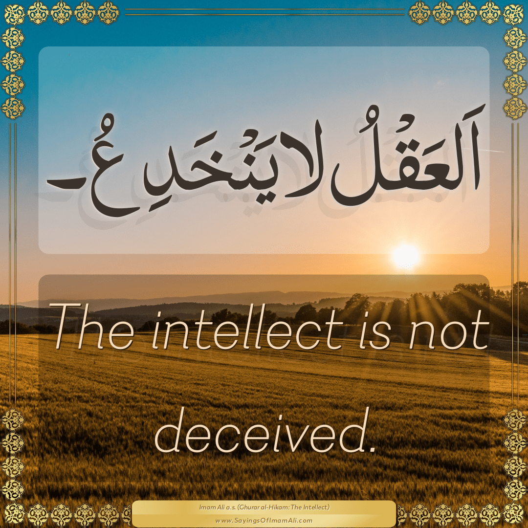 The intellect is not deceived.